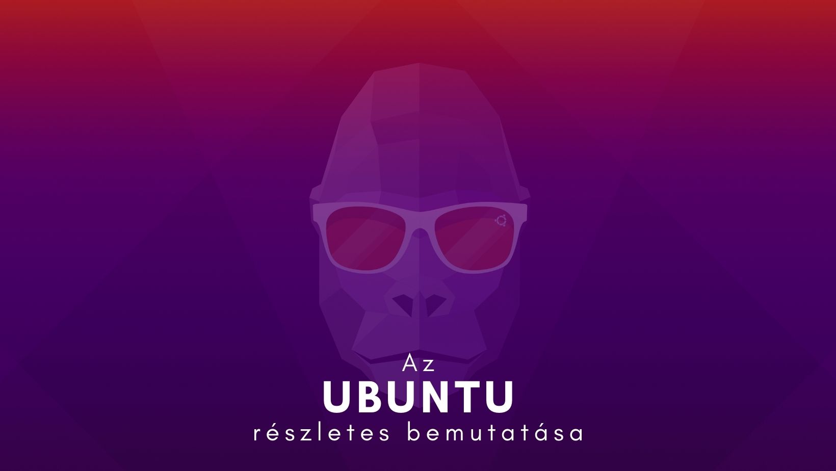Az Ubuntu linux részletes bemutatása