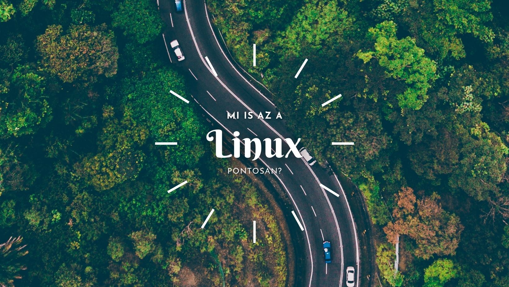 Mi is az a Linux pontosan?